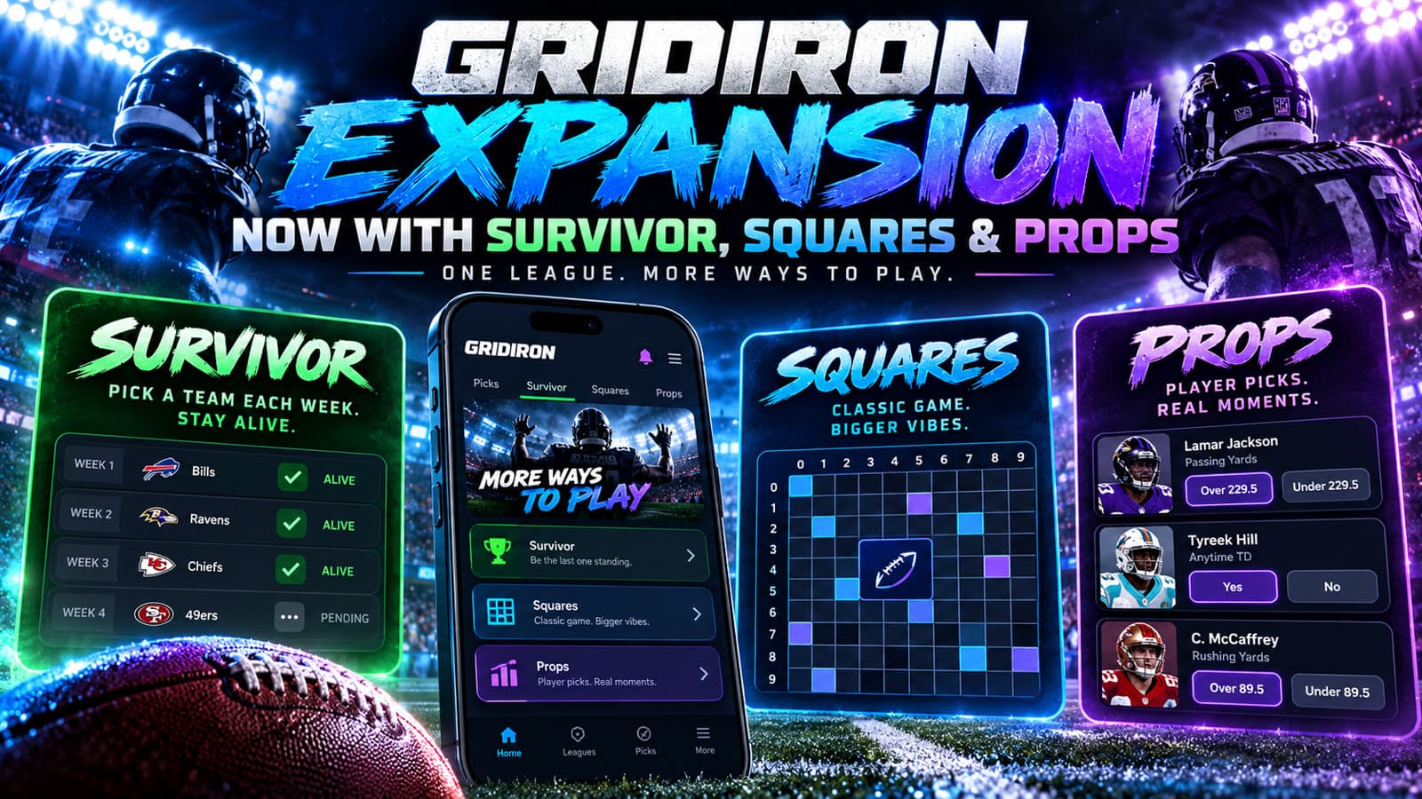 Gridiron Expansion — now with Survivor, Squares & Props. One League. More ways to play.